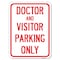 Signmission Doctor & Visitor Parking Sign Heavy-Gauge Alum Rust Proof Parking Sign, 18" x 24", A-1824-24139 A-1824-24139 - alternate 1